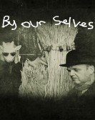 By Our Selves Free Download