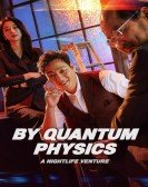 By Quantum Physics: A Nightlife Venture Free Download