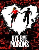 Bye Bye Morons Free Download