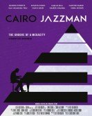 poster_cairo-jazzman_tt5883930.jpg Free Download