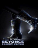 Call Me Country: BeyoncÃ© & Nashville's Renaissance poster