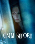 poster_calm-before_tt6708828.jpg Free Download