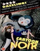 Cartoon Noir poster