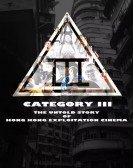 Category III: The Untold Story of Hong Kong Exploitation Cinema Free Download