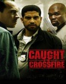 poster_caught-in-the-crossfire_tt1449379.jpg Free Download