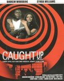 poster_caught-up_tt0119988.jpg Free Download