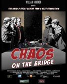 Chaos on the Bridge poster