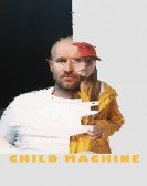 poster_child-machine_tt11828692.jpg Free Download