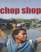 poster_chop-shop_tt0990404.jpg Free Download