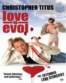 Christopher Titus: Love Is Evol poster