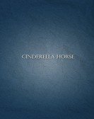 poster_cinderella-horse_tt0040233.jpg Free Download