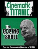 Cinematic Titanic: The Oozing Skull Free Download