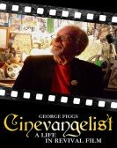 Cinevangelist: A Life in Revival Film Free Download