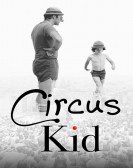 poster_circus-kid_tt6107306.jpg Free Download