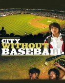 City Without Baseball Free Download