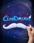 poster_claydream_tt4549140.jpg Free Download