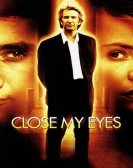 Close My Eyes Free Download