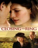 Closing the Ring poster