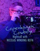 Copenhagen Cowboy: Nightcall with Nicolas Winding Refn Free Download