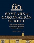 Coronation Street: 60 Unforgettable Years Free Download