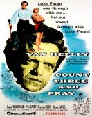 Count Three and Pray poster