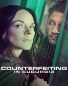 Counterfeiting in Suburbia poster