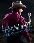 poster_cowboy-bill-martin-let-the-laughter-roll_tt5176878.jpg Free Download