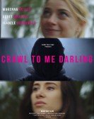 Crawl to Me Darling Free Download