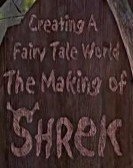 Creating a Fairy Tale World: The Making of Shrek Free Download