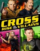 Cross: Rise of the Villains (2019) poster