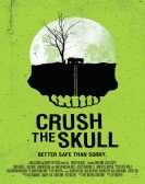 Crush The Skull poster