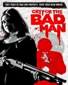 Cry for the Bad Man Free Download