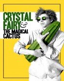 Crystal Fairy & the Magical Cactus (2013) Free Download