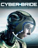 poster_cyber-bride_tt10273384.jpg Free Download