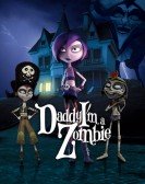 poster_daddy-im-a-zombie_tt2243469.jpg Free Download