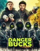 Danger Bucks Free Download