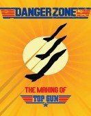 Danger Zone: The Making of Top Gun Free Download