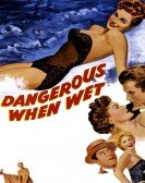 Dangerous When Wet Free Download