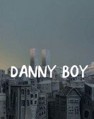 poster_danny boy_tt1625075.jpg Free Download