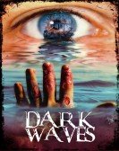 poster_dark waves_tt2113607.jpg Free Download