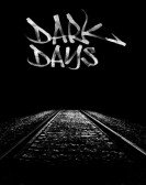 poster_dark-days_tt0235327.jpg Free Download