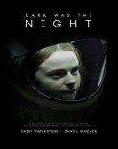 poster_dark-was-the-night_tt4418966.jpg Free Download