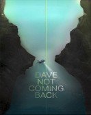 poster_dave-not-coming-back_tt8999972.jpg Free Download