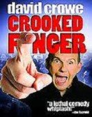 David Crowe: Crooked Finger poster