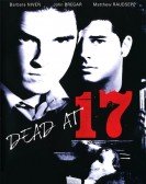 Dead at 17 Free Download