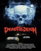 Dead Till Death poster