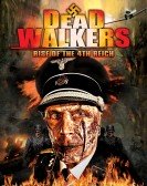 poster_dead-walkers-rise-of-the-4th-reich_tt2909482.jpg Free Download