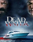 Dead Water (2019) Free Download