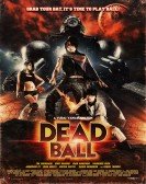 poster_deadball_tt1954374.jpg Free Download