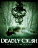 poster_deadly-crush_tt3908826.jpg Free Download